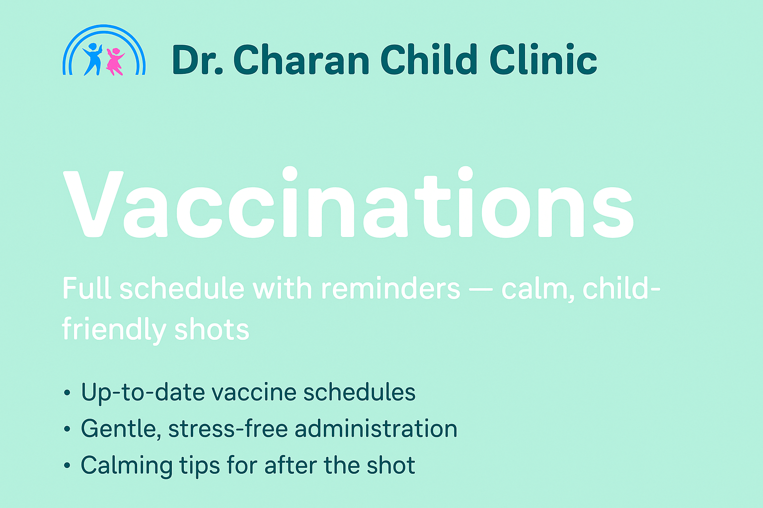 Pediatric vaccination care